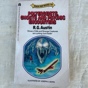 1984 Poltergeists, Ghosts, and Psychic Encounters by R.G. Austin.